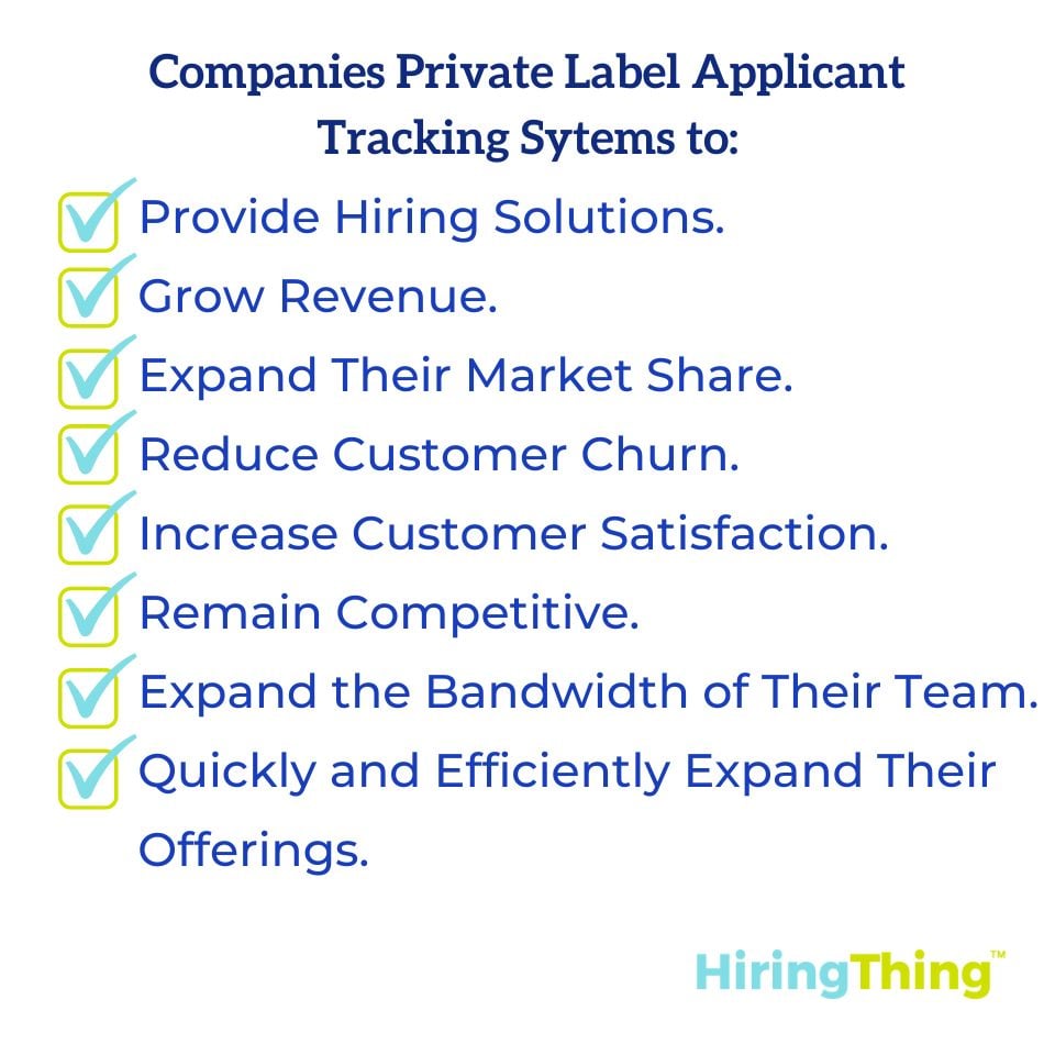 A list of why companies private label applicant tracking systems.