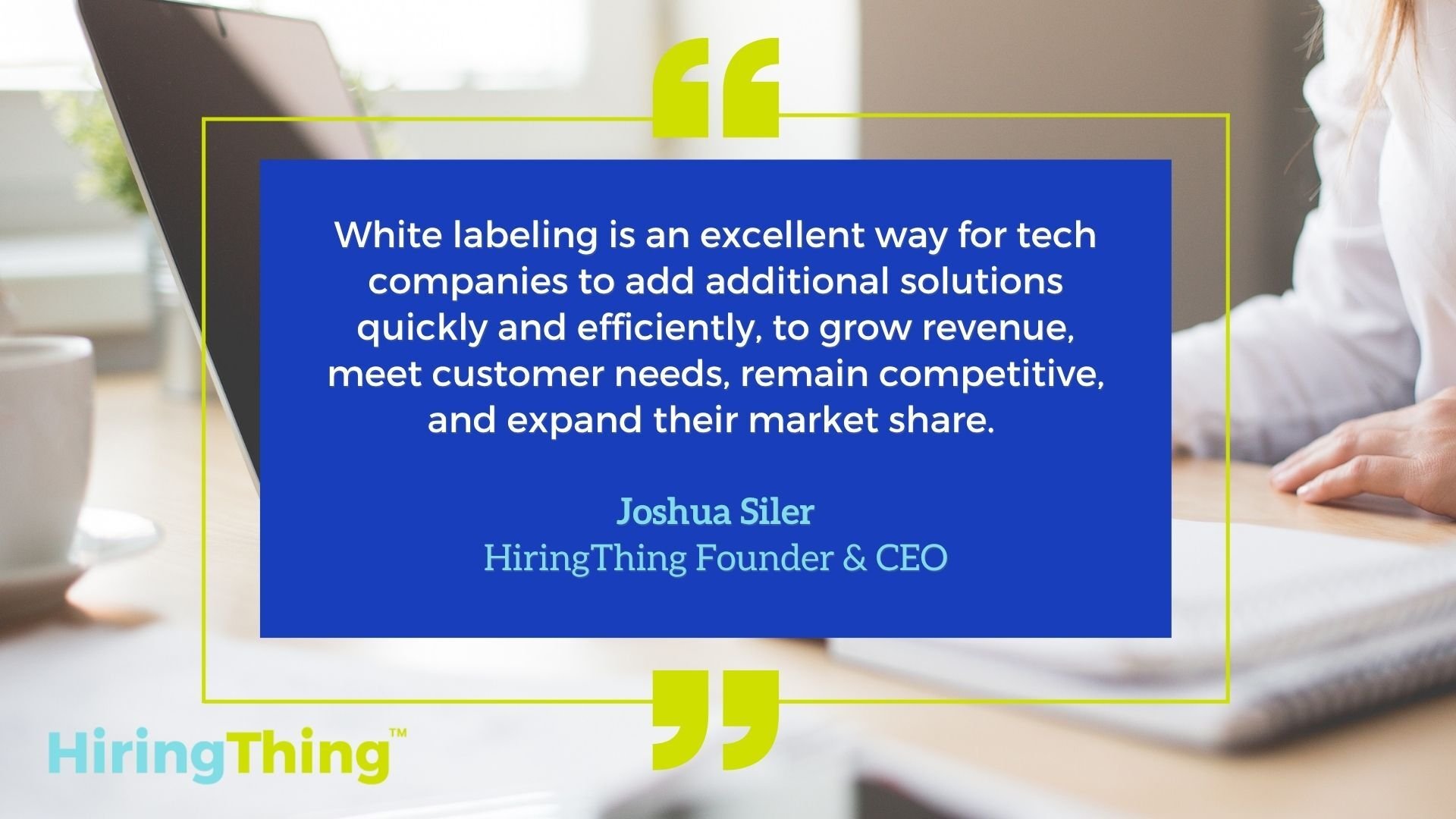 Josh Siler quote about white labeling SaaS