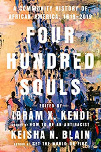 Four Hundred Souls - Ibram X Kendi, Keisha N Blain