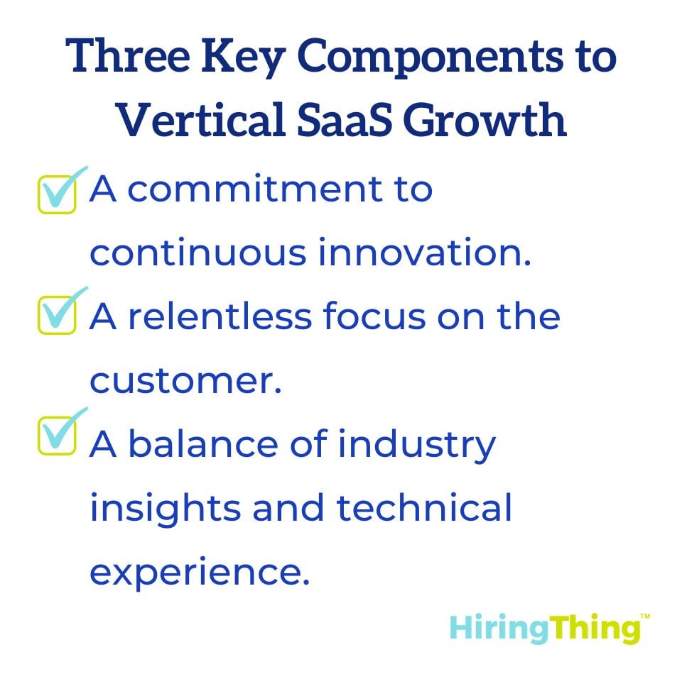 Three key components to vertical SaaS growth.