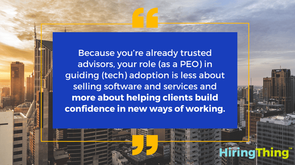 Because you're already trusted advisors